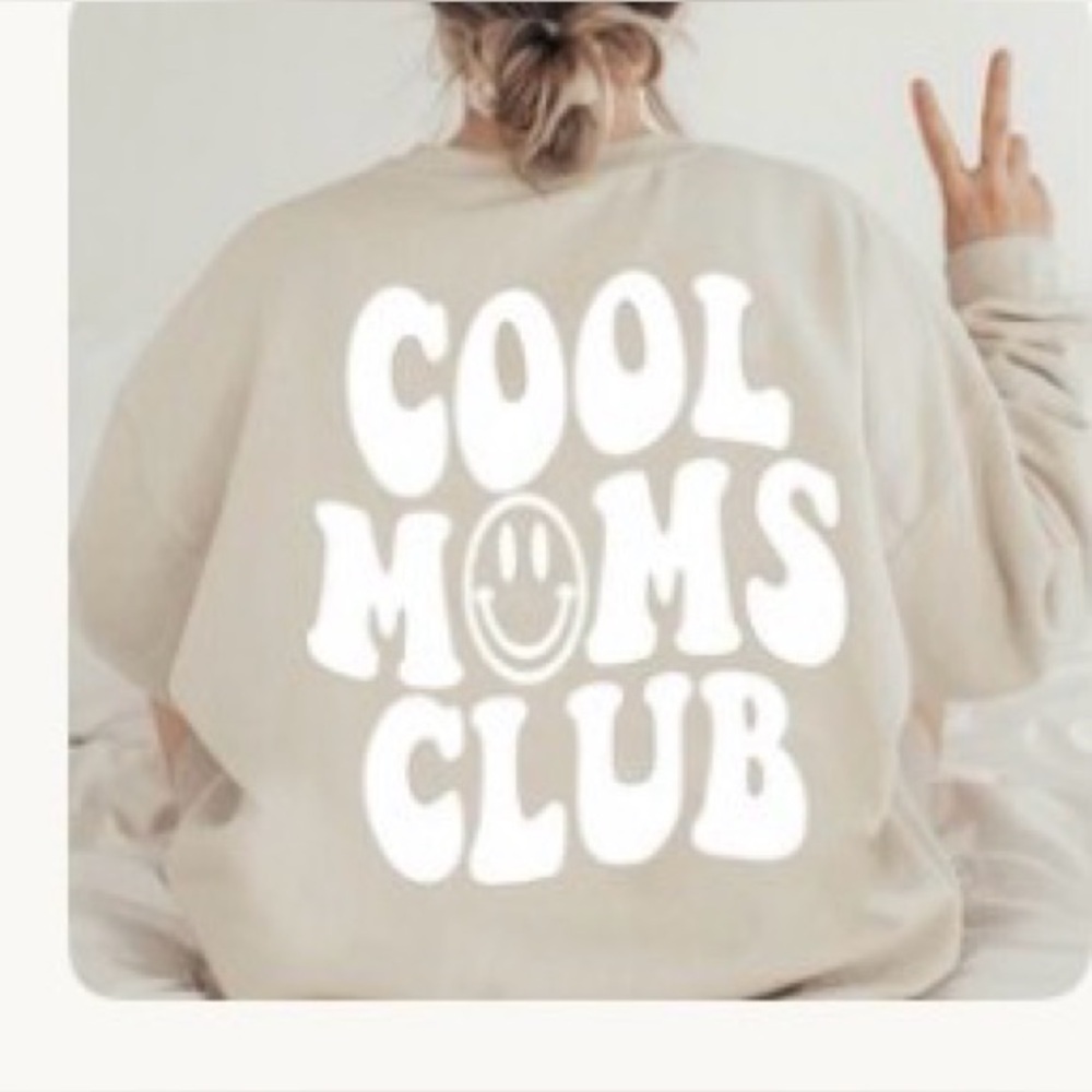 Cool Moms Club Sweatshirt- color sand